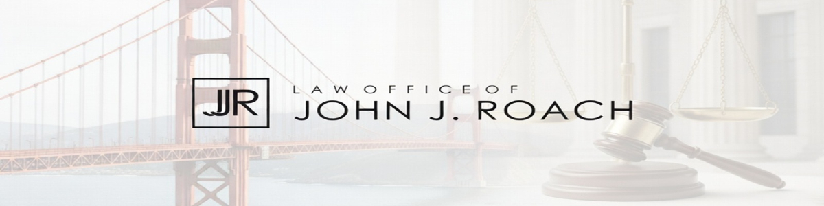 Law Office of John J. Roach -  industry in San Francisco CA