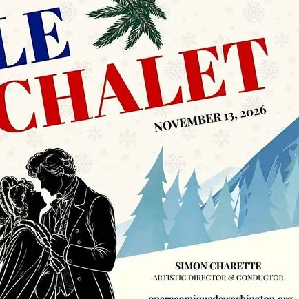 Le Chalet - Opera Comique at the French Embassy