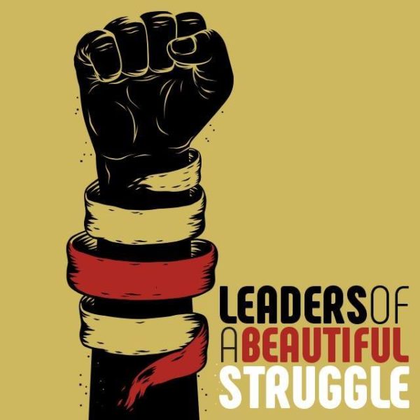 Leaders of a Beautiful Struggle