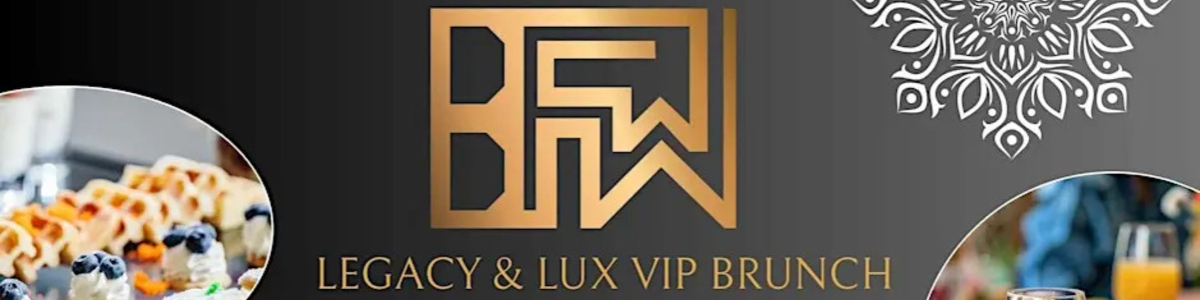 Legacy & Lux VIP Brunch -  industry in Napa CA