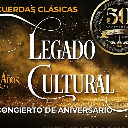Legado Cultural - Concierto de 50 Aniversario