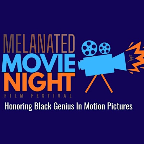 Melanated Movie Night Film Festival