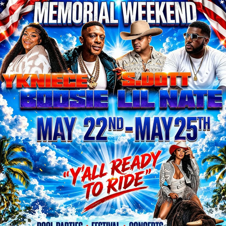 Memorial Day Weekend ft Yk Niece + Boosie + More To Come!