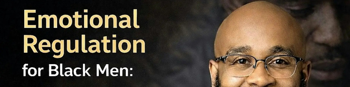 Men's Mental Health Check-In: Emotional Regulation for Black Men -  industry in Washington DC