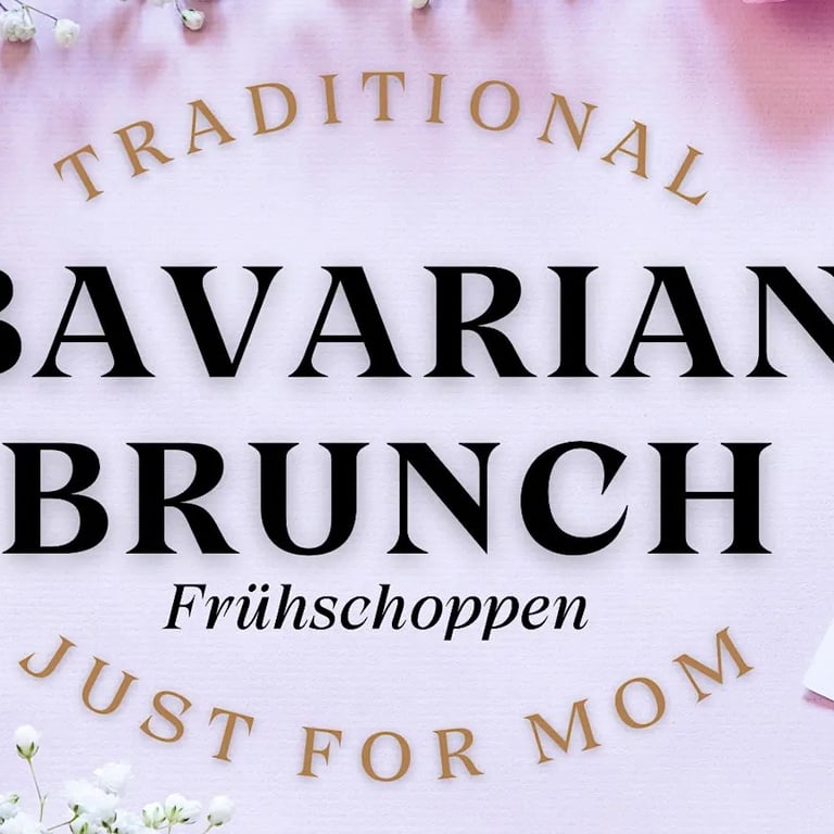 Mother’s Day Brunch • Traditional Bavarian Frühschoppen (Garden Seating)
