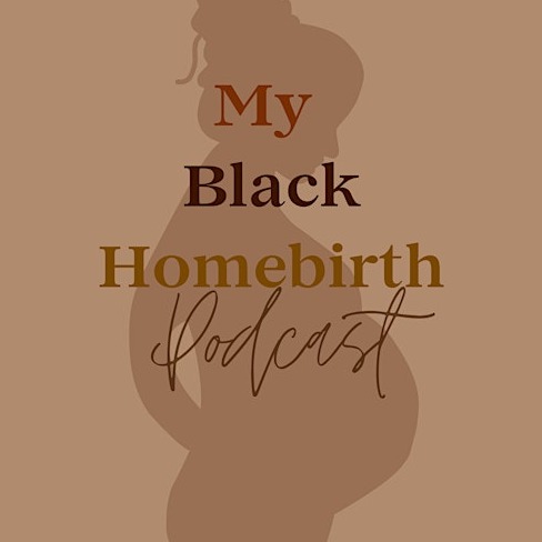 My Black Homebirth Podcast Launch Party