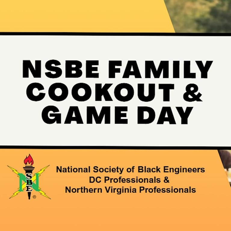 NSBE Family Cookout & Game Day Hosted By NSBE DC & NOVA Professionals