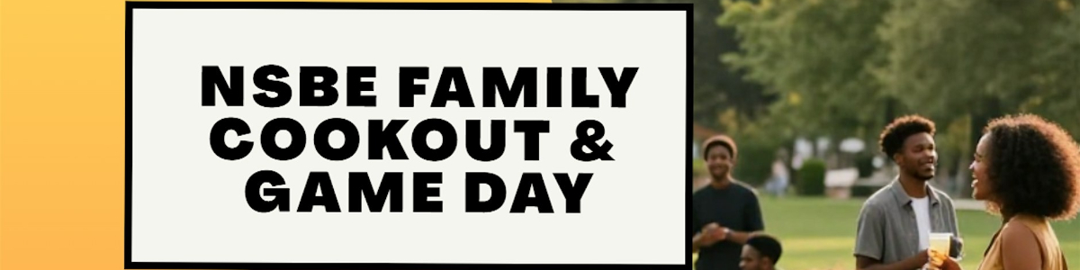 NSBE Family Cookout & Game Day Hosted By NSBE DC & NOVA Professionals -  industry in Alexandria VA