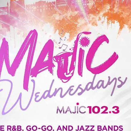OCTFME + MAJIC 102.3 Presents MAJIC Wednesdays