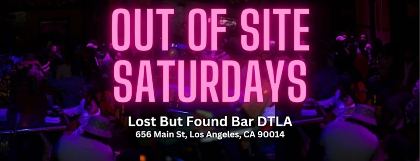 Out Of Site Saturdays | R&B + HipHop | Lost But Found Bar DTLA -  industry in Los Angeles CA