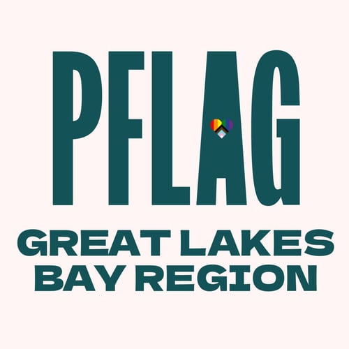 PFLAG Great Lakes Bay Region - LGBTQ category in Saginaw MI