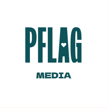 PFLAG Media
