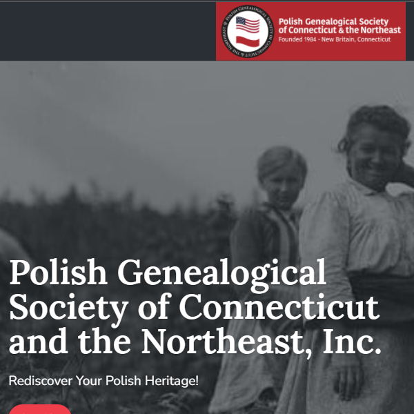 Polish Genealogical Society of Connecticut and the Northeast, Inc. - Polish category in New Britain CT