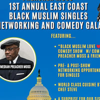 Preacher Moss's 1st Annual Black Muslim Singles Networking & Comedy Gala