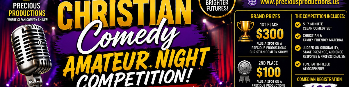 Precious Productions Christian Comedy Amateur Night Competition -  industry in Capitol Heights MD
