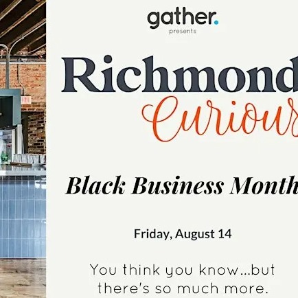 Richmond Curious: Black Business Month