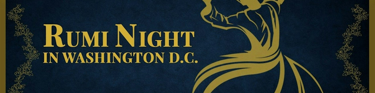 Rumi Night in Washington -  industry in Washington DC