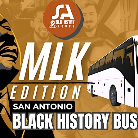 San Antonio Black History Bus Tour - MLK Edition