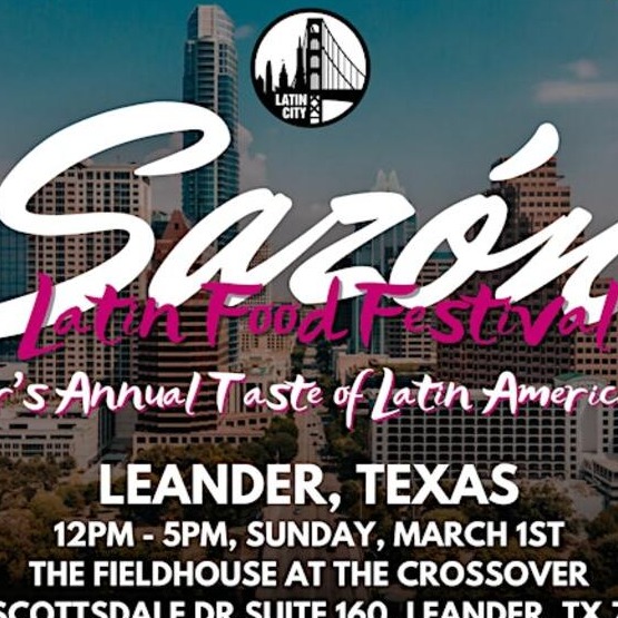 Sazón Latin Food Festival 2026: Leander’s Taste of Latin American Food