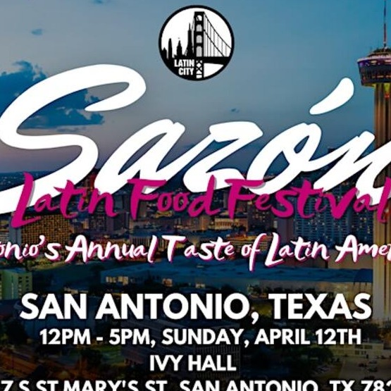Sazón Latin Food Festival 2026: San Antonio's Taste of Latin American Food