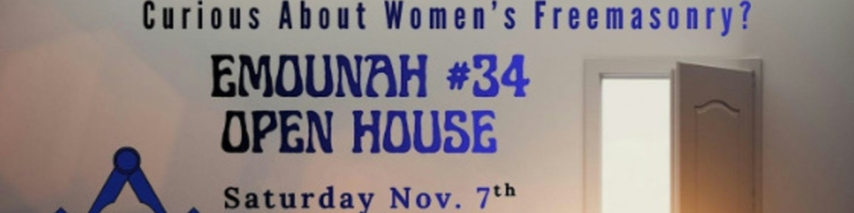 Seeking the Light: Freemasonry & Women — Emounah #34 Open House -  industry in McLean VA