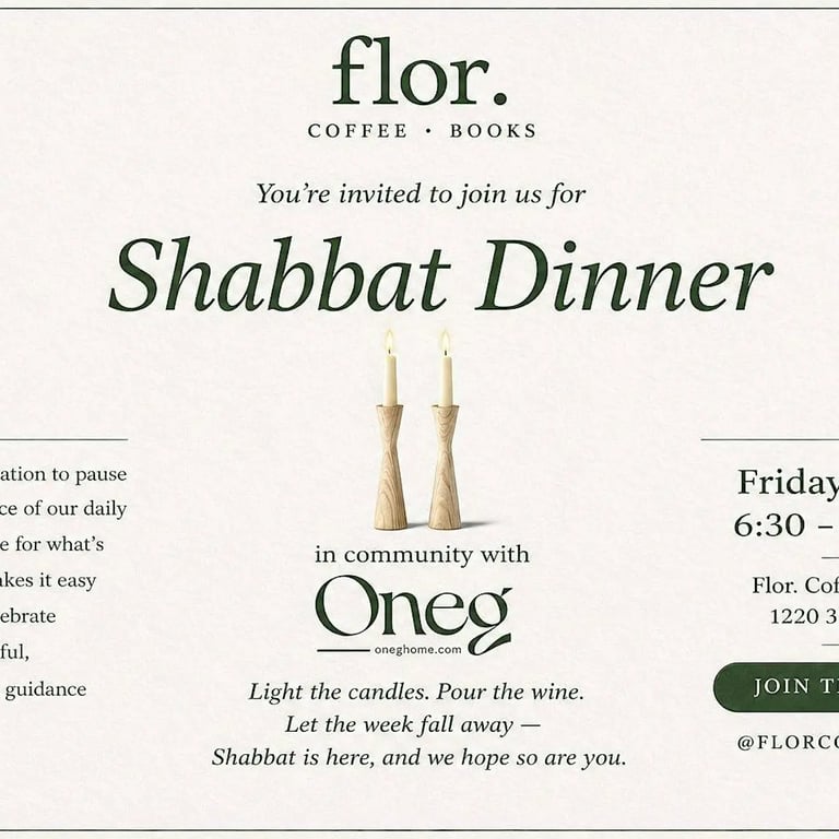 Shabbat Dinner at Flor