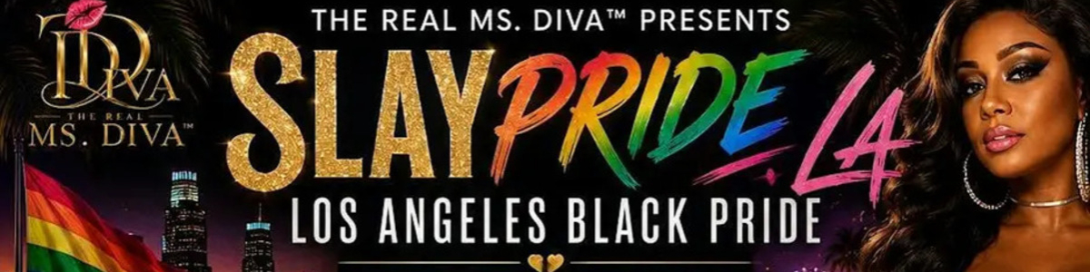 SlayPride LA: Los Angeles Black Pride Weekend Experience -  industry in Los Angeles CA