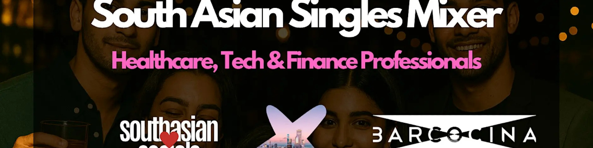 South Asian Singles Mixer | Healthcare, Tech & Finance Professionals -  industry in Chicago IL