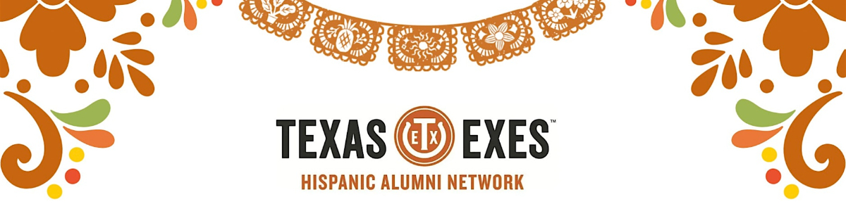 Texas Exes Hispanic Alumni Network Fiesta 2026 -  industry in Austin TX