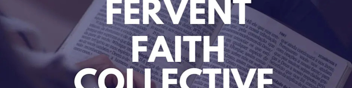 The Fervent Faith Collective: Young Adults Discipleship -  industry in Los Angeles CA