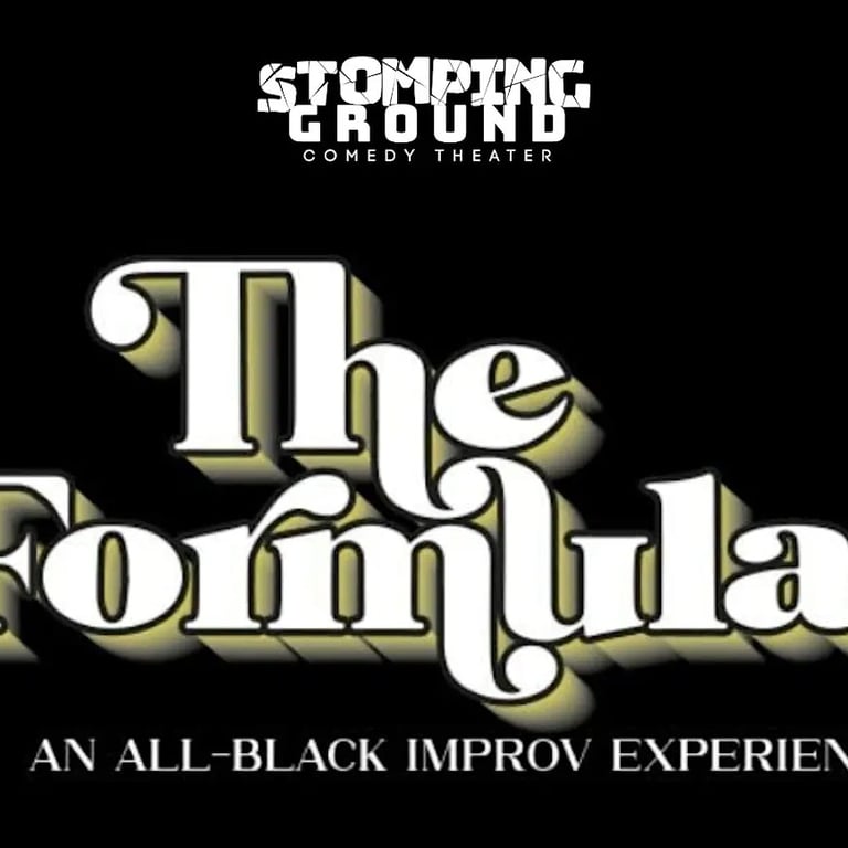 The Formula: An All-Black Improv Comedy Experience