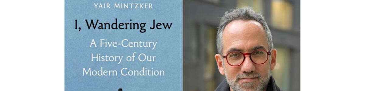 "The Wandering Jew in Israel, 1952-1955", with Yair Mintzker -  industry in New York NY
