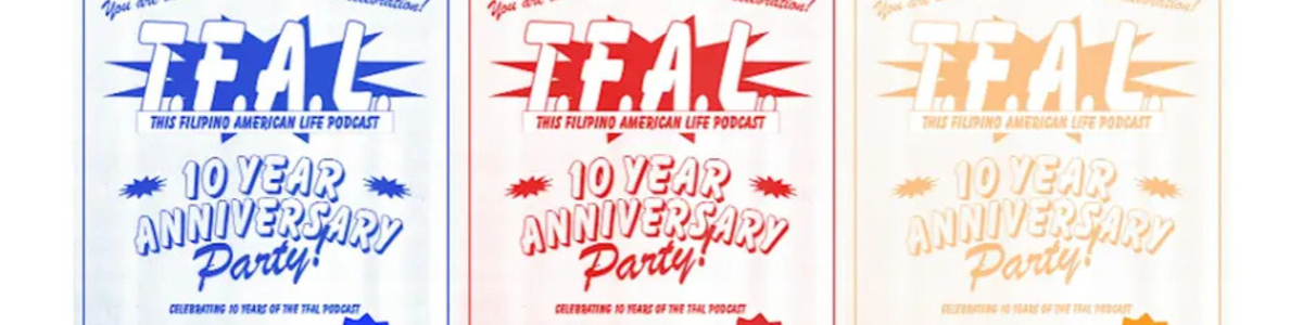 This Filipino American Life Podcast 10 Year Anniversary Party -  industry in Los Angeles CA