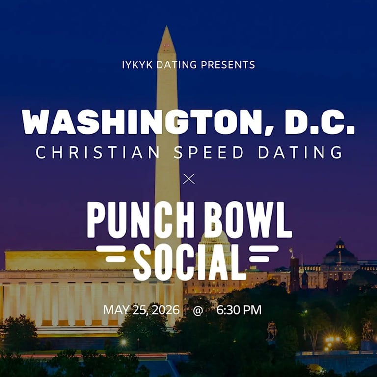 ✝️Washington D.C. Christian Speed Dating | IYKYK Dating | 20s-30s | 5/25/26